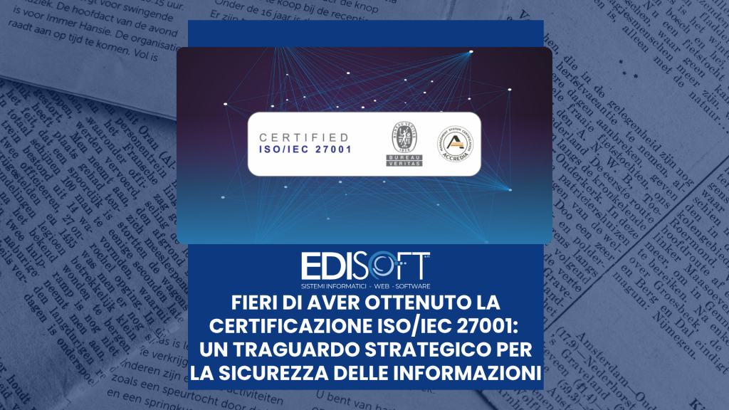 Edisoft ottiene la certificazione ISO/IEC 27001