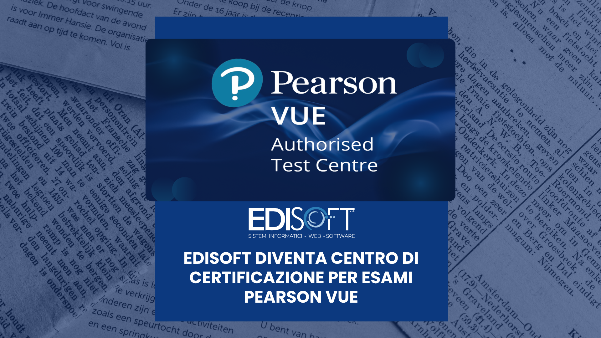 EDISOFT diventa Centro di Certificazione per esami Pearson VUE